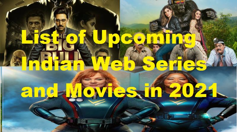 2021 Best Upcoming Hindi Web Series 