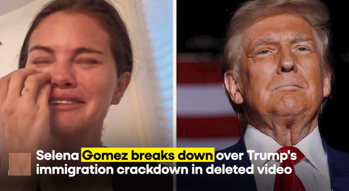 Selena Gomez Weeps Amid Trump's Immigration Crackdown